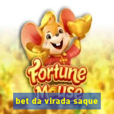 bet da virada saque